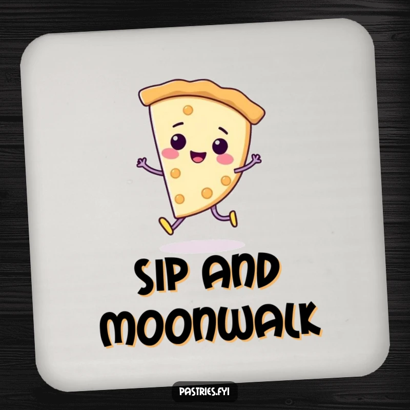 Funny Coaster: A cheerful pie slice character doing a playful moonwalk, adding a touch of retro humor to any table.