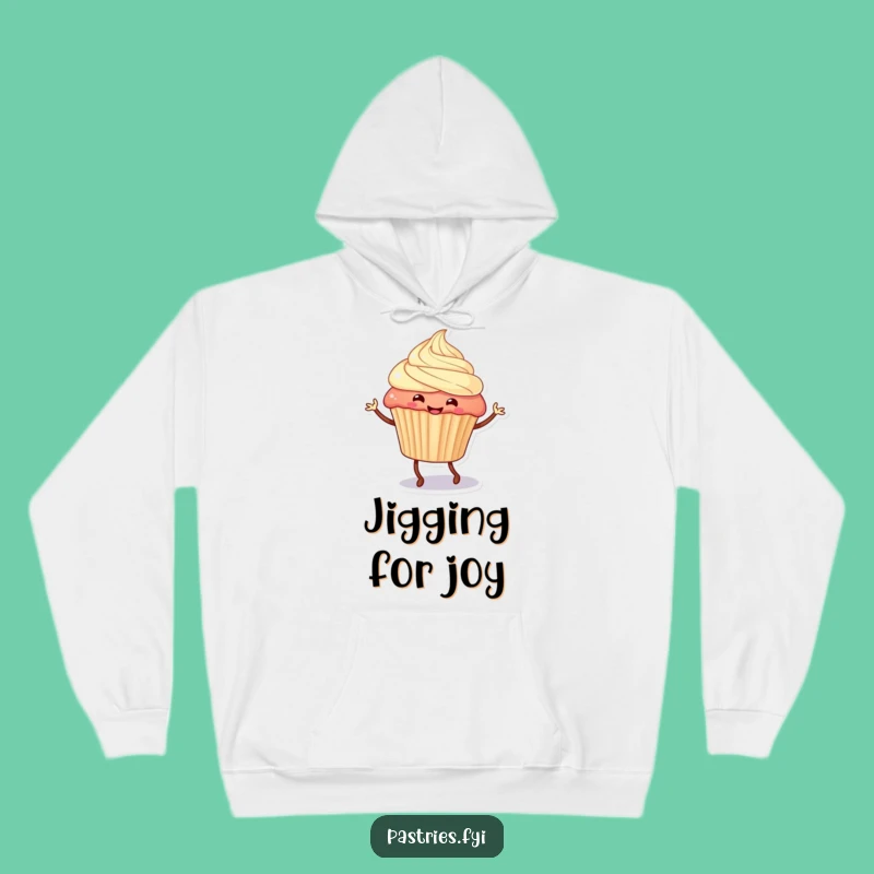 Funny Cupcake Jig Hoodie - Cozy and Hilarious Sweatshirt for Sweet Moments