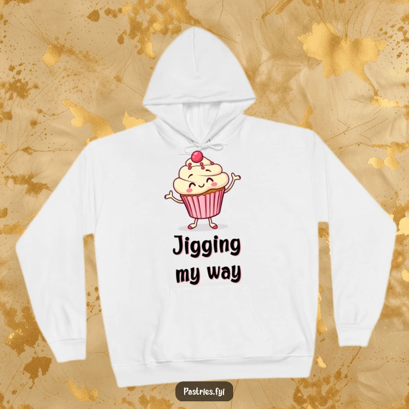 Funny Hoodie showcasing a delighted cupcake character doing a silly jig, perfect for lounging and spreading cheer.