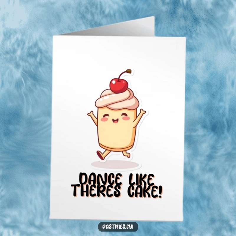 Funny free printable birthday card: a joyful pastry character dances happily with a bright red cherry perched on its head.