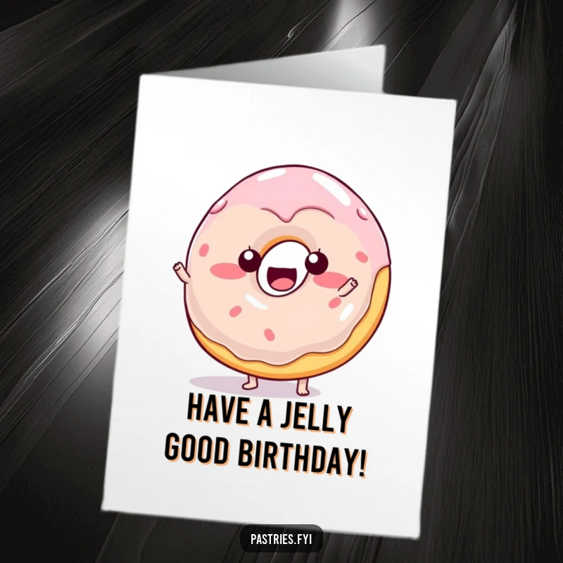 Funny Free Printable Birthday Card: A cheerful jelly donut character doing a silly wobble, spreading birthday joy and sugary fun.