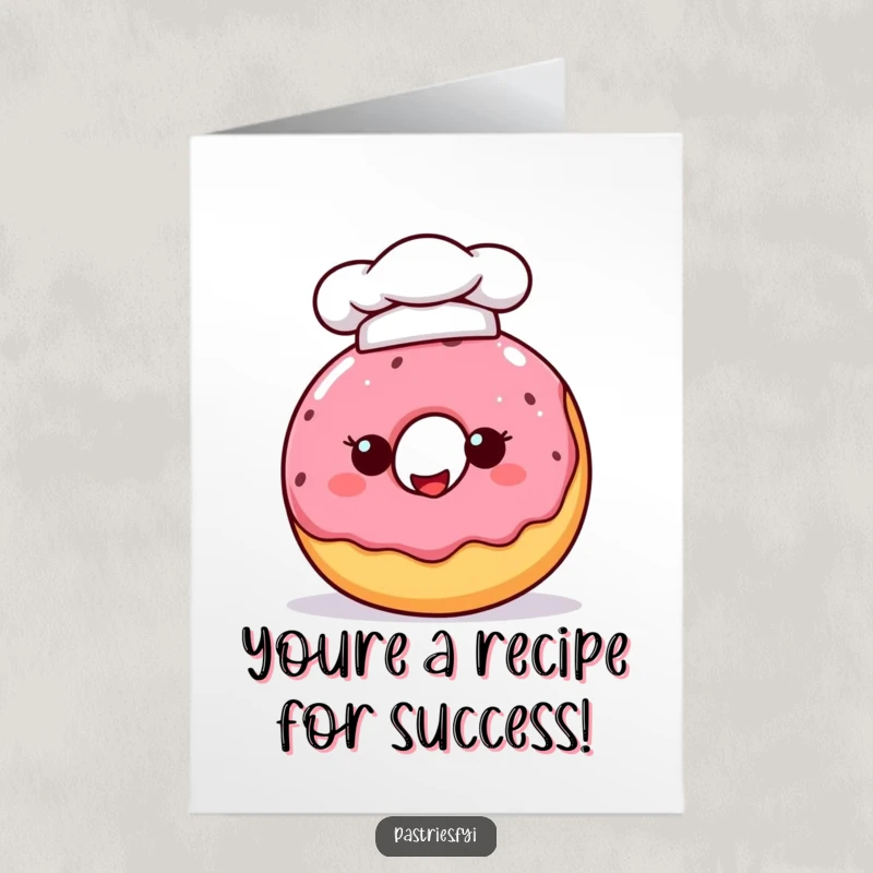 Funny Free Printable Congratulations Card: A happy donut wearing a chef hat celebrates a wonderful accomplishment with a smile.