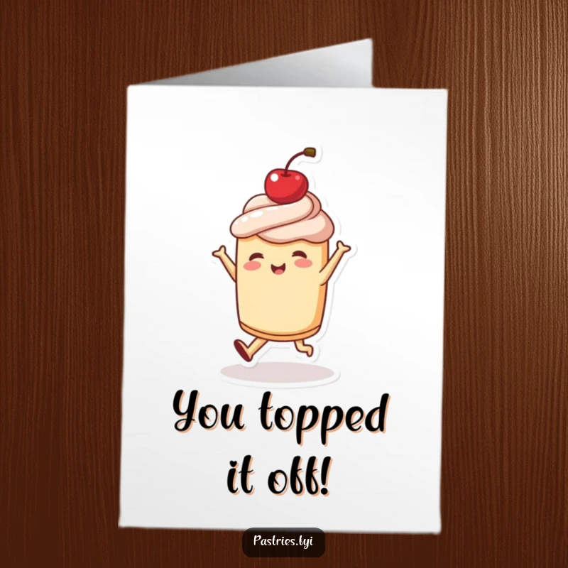 Funny free printable congratulations card: a lively pastry character dances enthusiastically with a cherry accent on top.