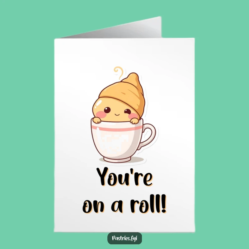 Free Printable Congrats Card: Croissant's Cozy Cheers, Funny Downloadable Gift