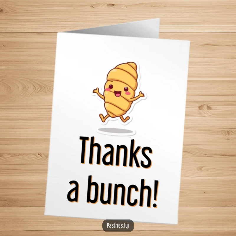 Funny free printable thank you card with a cheerful croissant character captured in a joyful hop, expressing gratitude.