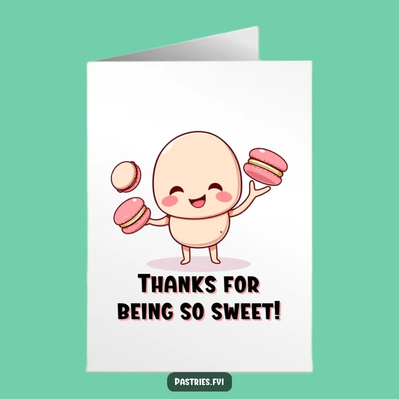 Free Printable Thank You Card: Juggling Macaron Expresses Thanks, Funny Downloadable Gift