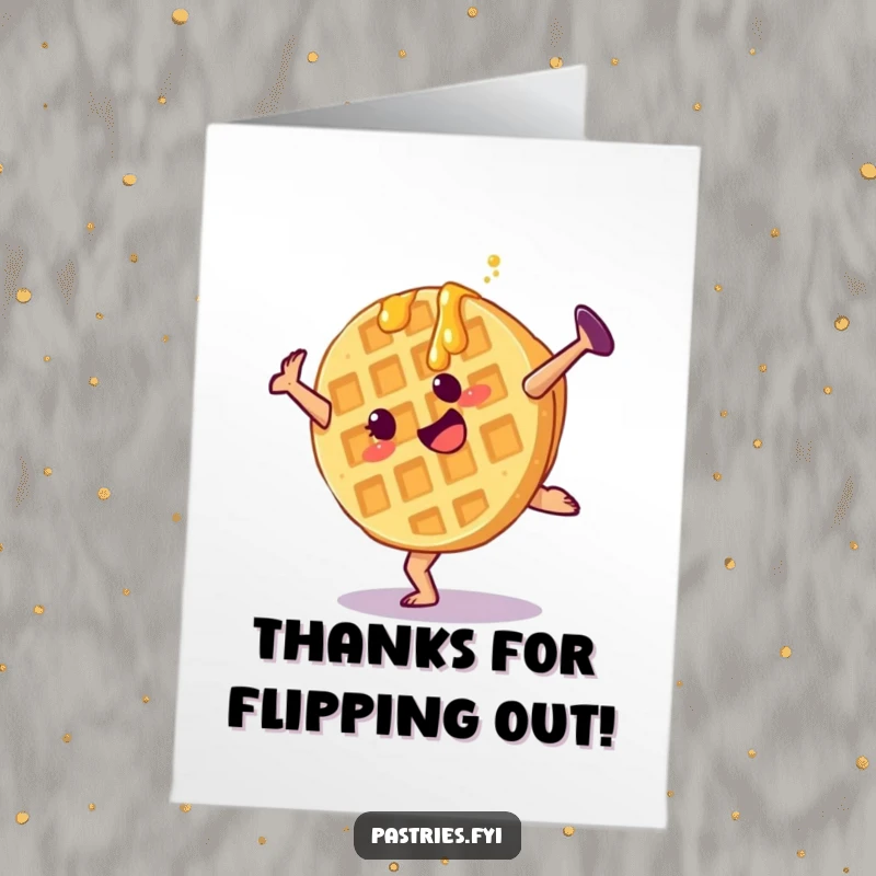 Funny Free Printable Thank You Card: A happy waffle performing a cartwheel, dripping syrup, expressing thanks with energy.